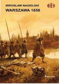 Okładka książki Warszawa 1656 Mirosław Nagielski