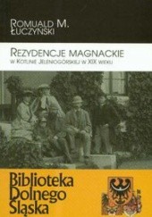 Rezydencje magnackie w Kotlinie Jeleniogórskiej w XIX w.
