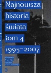 Najnowsza historia świata t.4 1995-2007