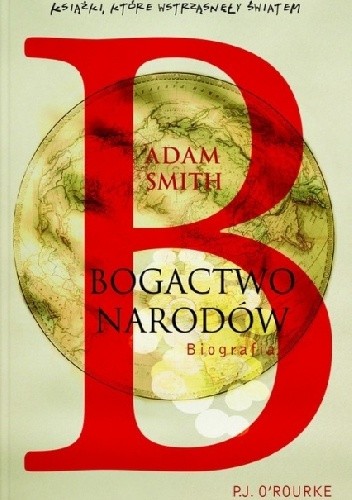 Adam Smith. Bogactwo Narodów