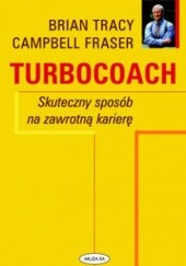 Okładka książki Turbocoach Campbell Fraser, Brian Tracy