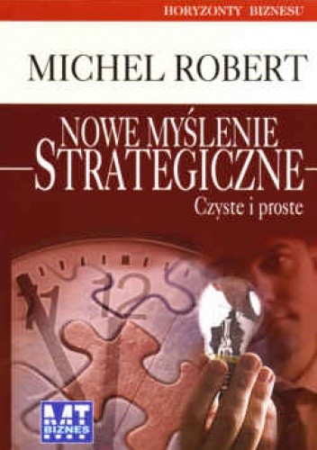 Okładka książki Nowe myślenie strategiczne Michel Robert