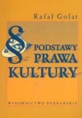 Okładka książki Podstawy prawa kultury Rafał Golat