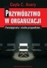 Okładka książki Przywództwo w organizacji Avery Gayle C.