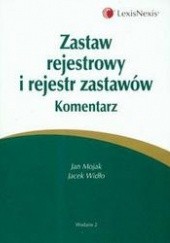 Okładka książki zastaw rejestrowy i rejestr zastawów komentarz Jan Mojak, Jacek Widło
