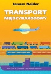 Okładka książki Transport międzynarodowy Janusz Neider