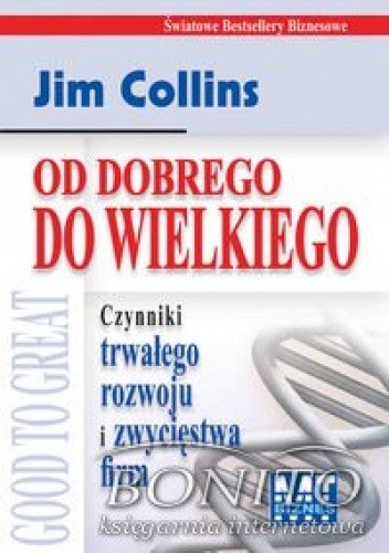 Okładka książki Od dobrego do wielkiego Jim Collins