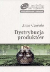 Okładka książki Dystrybucja produktów Anna Czubała
