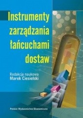 Okładka książki Instrumenty zarządzania łańcuchami dostaw Marek Ciesielski