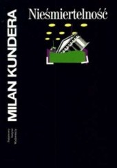 Okładka książki Nieśmiertelność Milan Kundera