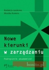 Okładka książki Nowe kierunki w zarządzaniu Monika Kostera