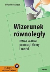 Okładka książki Wizerunek równoległy Wojciech Budzyński