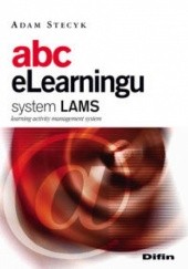 Okładka książki Abc eLearningu. System LAMS (learning activity management system) Adam Stecyk