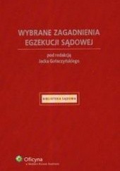 Okładka książki Wybrane zagadnienia egzekucji sądowej /Biblioteka sądowa Jacek Gołaczyński
