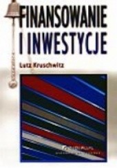 Okładka książki Finansowanie i inwestycje Lutz Kruschwitz