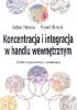 Okładka książki Koncentracja i integracja w handlu wewnętrznym Edward Maleszczyk,&nbsp;Barbara Pokorska