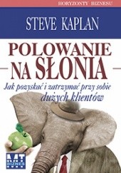 Okładka książki Polowanie na słonia Steve Kaplan