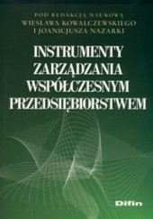 Okładka książki Instrumenty zarządzania współczesnym przedsiębiorstwem praca zbiorowa