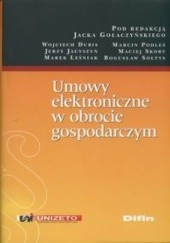 Okładka książki Umowy elektroniczne w obrocie gospodarczym Jacek Gołaczyński