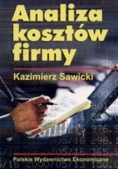 Okładka książki Analiza kosztów firmy Kazimierz Sawicki