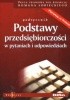 Okładka książki Podstawy przedsiębiorczości w pytaniach i odpowiedziach. Pod Roman Sobiecki