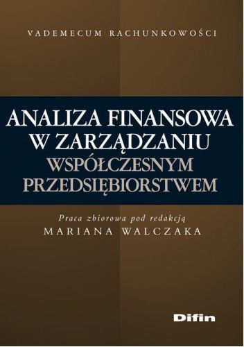 Analiza Finansowa W Zarządzaniu Współczesnym Przedsiębiorstwem - Marian ...