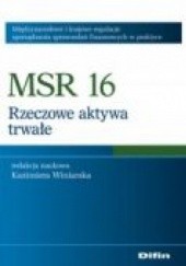 Okładka książki MSR 16. Rzeczowe aktywa trwałe Kazimiera Winiarska
