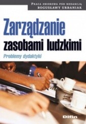 Okładka książki Zarządzanie zasobami ludzkimi. Problemy dydaktyki Bogusława Urbaniak