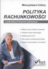 Okładka książki Polityka rachunkowości w jednostkach finansów publicznych Mieczysława Cellary