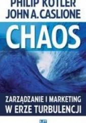 Chaos - Zarządzanie i marketing w erze turbulencji