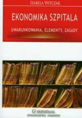 Okładka książki Ekonomika Szpitalna Izabela Witczak