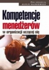 Okładka książki Kompetencje menedżerów w organizacji uczącej się Alicja Sajkiewicz