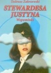 Okładka książki Stewardesa Justyna. Wspominki Tadeusz Zakrzewski