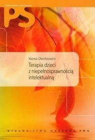 Okładka książki Terapia dzieci z niepełnosprawnością intelektualną Hanna Olechnowicz