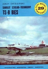 Okładka książki Samolot Szkolno-Treningowy TS-8 Bies Jerzy Świdziński