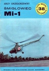 Okładka książki Śmigłowiec Mi-1 Jerzy Grzegorzewski
