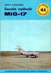 Okładka książki Samolot mysliwski MiG-17 Jerzy Domański