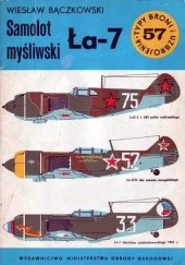Okładka książki Samolot myśliwski Ła-7 Wiesław Bączkowski
