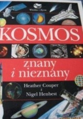 Okładka książki Kosmos znany i nieznany Heather Couper, Nigel Henbest