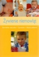 Okładka książki Żywienie niemowląt. Karmienie naturalne, żywienie, nauka jedzenia Anne Iburg