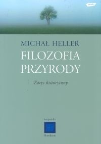 Okładka książki Filozofia przyrody. Zarys historyczny Michał Heller