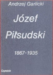 Okładka książki Józef Piłsudski 1867-1935 Andrzej Garlicki