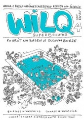 Okładka książki Wilq Superbohater: Powrót na basen w Suchym Borze Bartosz Minkiewicz, Tomasz Minkiewicz