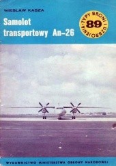 Okładka książki Samolot transportowy An-26 Wiesław Kasza
