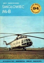 Okładka książki Śmigłowiec Mi-8 Jerzy Grzegorzewski