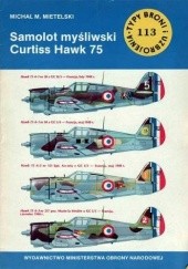 Okładka książki Samolot myśliwski Curtiss Hawk 75 Michał M. Mietelski