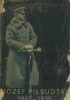 Józef Piłsudski 1867-1935