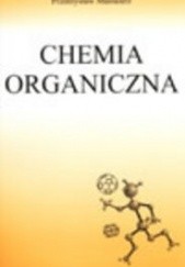 Okładka książki Chemia organiczna Przemysław Mastalerz