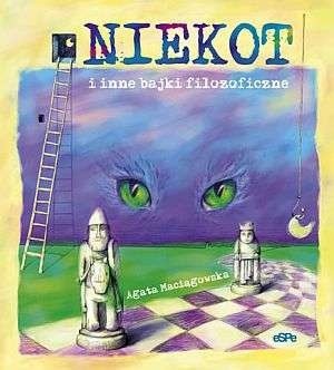 Okładka książki Niekot i inne bajki filozoficzne Agata Maciągowska