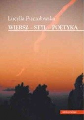 Okładka książki Wiersz – styl – poetyka Lucylla Pszczołowska